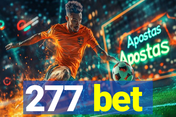 277 bet